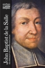 John Baptist de La Salle : The Spirituality of Christian Education - Book