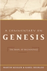 A Commentary on Genesis : The Book of Beginnings - Book