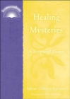 Healing Mysteries : A Scriptural Rosary - Book