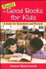 Really Good Books for Kids : A Guide for Catechists and Parents - Book