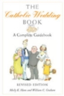 The Catholic Wedding Book : A Complete Guidebook - Book