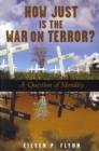 How Just is the War on Terror? - Book