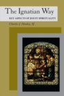 The Ignatian Way : Key Aspects of Jesuit Spirituality - Book