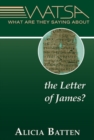 What Are They Saying about the Letter of James? - Book