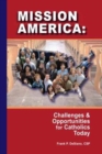 Mission America : Challenges and Opportunities for Catholics Today - Book