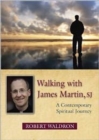 Walking with James Martin, SJ : A Contemporary Spiritual Journey - Book