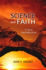 Science and Faith : A New Introduction - Book