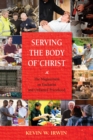 Serving the Body of Christ : The Magisterium on Eucharist and Ordained Priesthood - Book