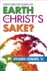 What Are We Doing on Earth for Christ's Sake? - Book