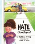I Hate Goodbyes - Book