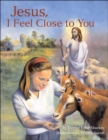 Jesus, I Feel Close to You - Book