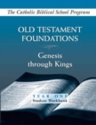 Old Testament Foundations : Genesis Through Kings Year One, Student Workbook - Book