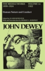 The Collected Works of John Dewey v. 14; 1922, Human Nature and Conduct : The Middle Works, 1899-1924 - Book