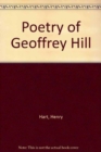 Poetry of Geoffrey Hill - Book
