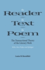 The Reader, the Text, the Poem : The Transactional Theory of the Literary Work - Book
