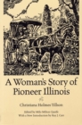 A Woman's Story of Pioneer Illinois - Book