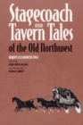 Stagecoach and Tavern : Tales of the Old Northwest - Book