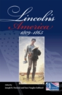 Lincoln's America : 1809-1865 - Book