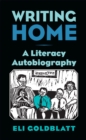 Writing Home : A Literacy Autobiography - Book