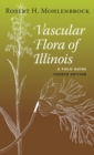 Vascular Flora of Illinois : A Field Guide - Book