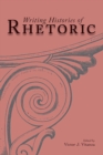 Writing Histories of Rhetoric - Book