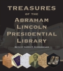 Treasures of the Abraham Lincoln Presidential Library - Book