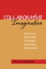 Collaborative Imagination : Earning Activism through Literacy Education - Book