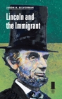Lincoln and the Immigrant - Book
