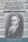 Growing Up with Southern Illinois, 1820 to 1861 : From the Memoirs of Daniel Harmon Brush - Book
