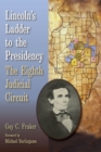 Lincoln's Ladder to the Presidency : The Eighth Judicial Circuit - Book