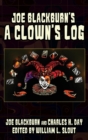 Joe Blackburn's A Clown's Log - Book