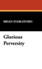 Glorious Perversity - Book