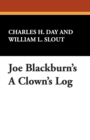 Joe Blackburn's A Clown's Log - Book