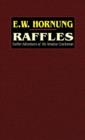 Raffles : Further Adventures of the Amateur Cracksman - Book