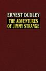The Adventures of Jimmy Strange - Book