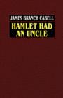 Hamlet Had an Uncle - Book