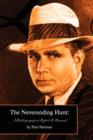 The Neverending Hunt : A Bibliography of Robert E. Howard - Book