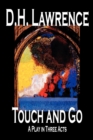 Touch and Go, A Play in Three Acts - Book