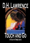 Touch and Go, A Play in Three Acts - Book