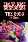 The Gods of Mars by Edgar Rice Burroughs, Science Fiction, Adventure - Book