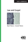Law and Gospel eBook : Bad News--Good News - eBook