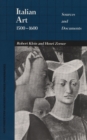 Italian Art, 1500-1600 : Sources and Documents - Book