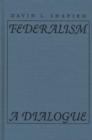Federalism : A Dialogue - Book