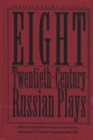 Eight Twentieth-Century Russian Plays - Book