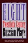 Eight Twentieth-century Russian Plays - Book