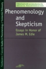 Phenomenology and Skepticism : A Reconsideration for the 21st Century - Essays in Honor of James M.Edie - Book