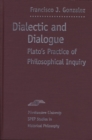Dialectic and Dialogue : Plato's Practice of Philosophical Inquiry - Book