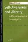 Self-awareness and Alterity : A Phenomenological Investigation - Book