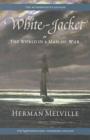 White-jacket : Or, The World in a Man-of-war - Book