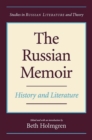 The Russian Memoir : History and Literature - Book